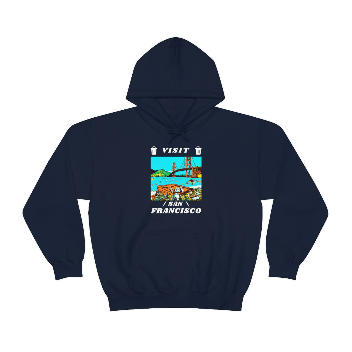 Visit Trashy San Francisco Hoodie